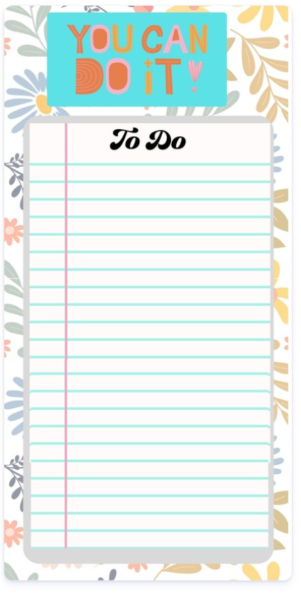 Floral You Can Do It To Do List notepad with turquoise lines